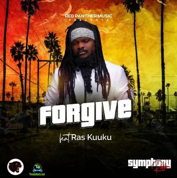 Ras Kuuku - Forgive (Symphony Riddim)